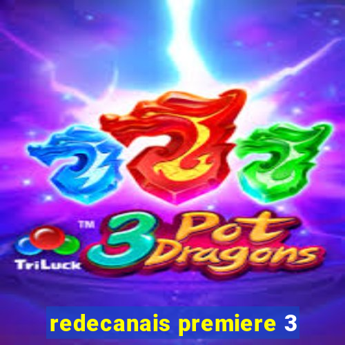 redecanais premiere 3